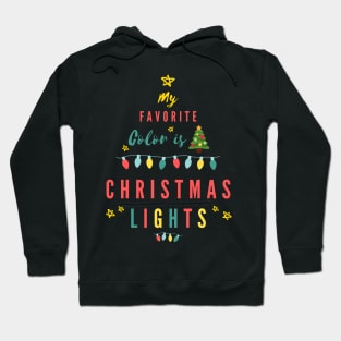 My Favorite Color Is Christmas Lights Hoodie